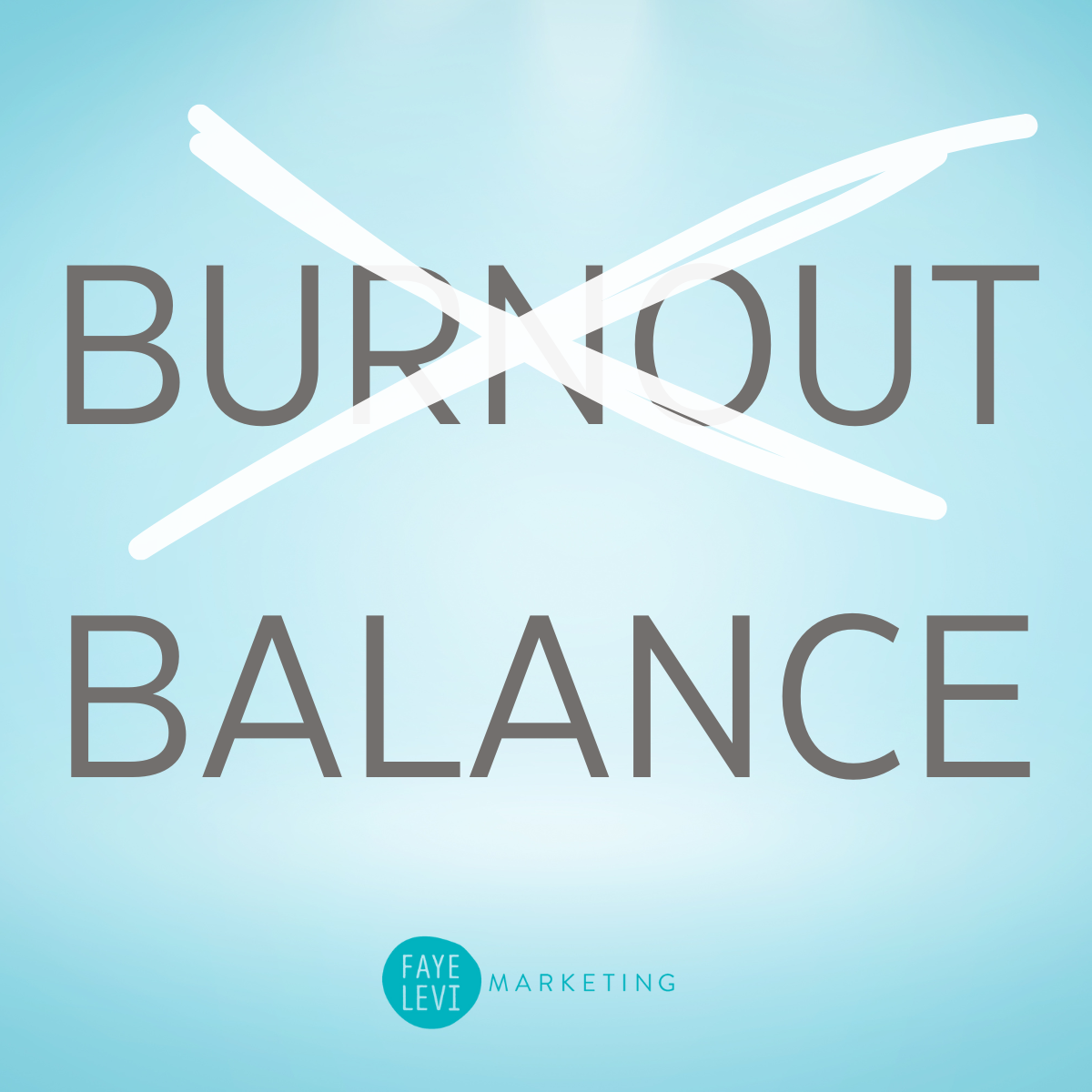 Balance over Burnout